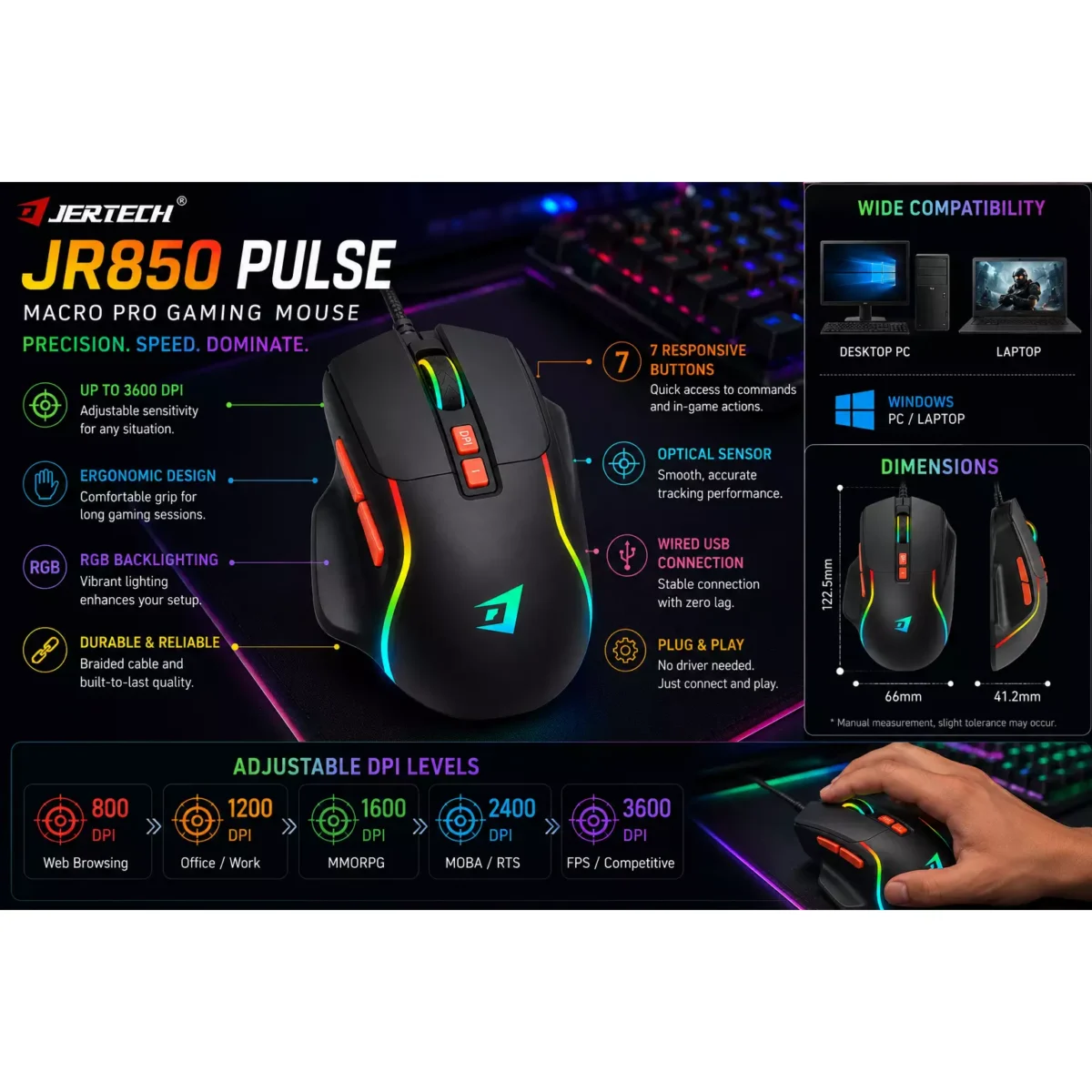 JERTECH JR850 PULSE RGB USB Wired Gaming Mouse 7 Buttons Adjustable 4800 DPI Black ماوس جيمنج ٤٨٠٠ دي بي آي و ٧ أزرار 4 اشترِ ماوس الألعاب Jertech JR850 Pulse RGB بمصر. حساس 4800 DPI، و7 أزرار تحكم، وتصميم ارجونوميك مريح بأفضل سعر. اضمن دقة التصويب وسرعة الحركة!